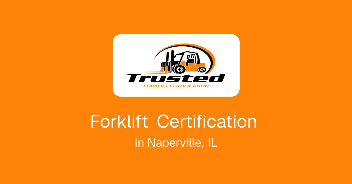 Forklift Certification in Naperville, IL